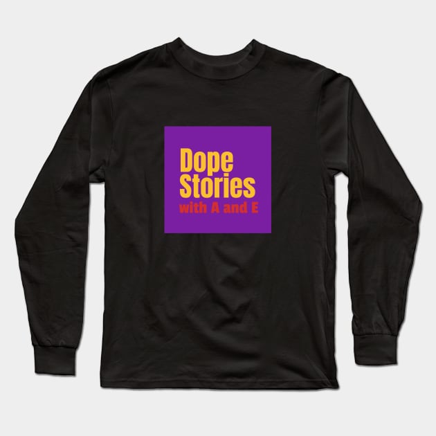 Dope Stories Podcast Logo Long Sleeve T-Shirt by Dope Stories